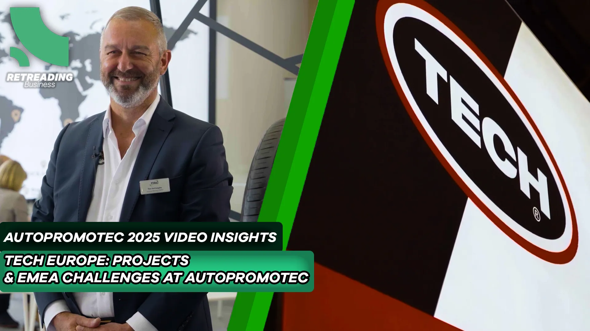 Retreading Business Autopromotec 2025 Video Insights, featuring Tech Europe.