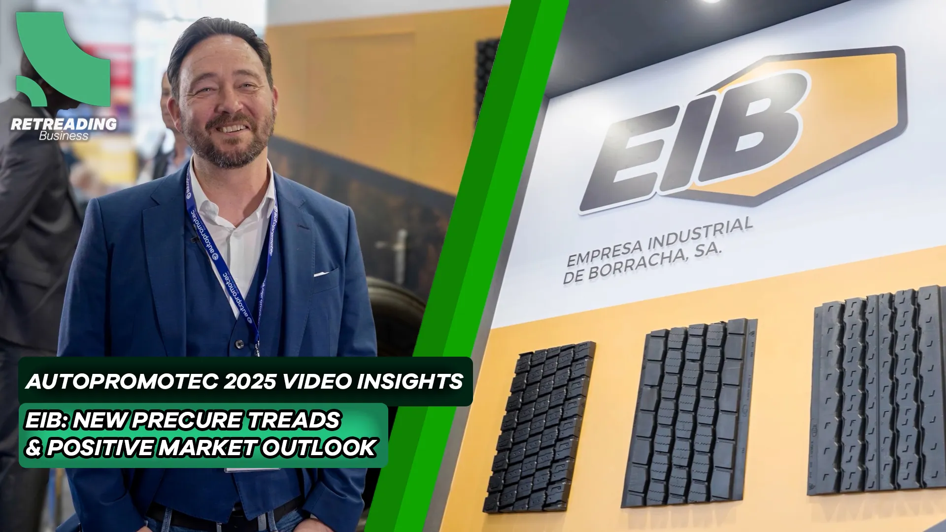 Retreading Business Autopromotec 2025 Video Insights Last Episode, featuring Tiago Coutinho from EIB.